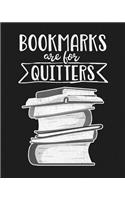 Bookmarks Are for Quitters