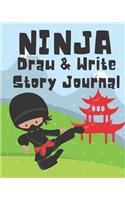 Ninja Draw and Write Story Journal: Kids Creative Writing Notebook with Helpful Hints on How to Start Writing a Story and Dot Grid Pages for Working on Rough Drafts