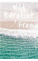 Wild Barefoot & Free