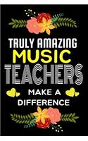 Truly Amazing Music Teachers Make A difference