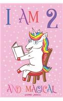Unicorn Journal I am 2 and Magical
