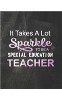 It Takes A Lot Sparkle To Be A Special Education Teacher