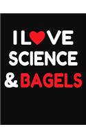 I Love Science & Bagels: College Ruled Composition Writing Notebook Journal