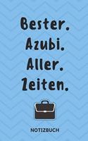 Bester. Azubi. Aller. Zeiten. Notizbuch