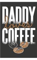 Daddy Loves Coffee