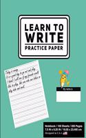 Learn To Write Practice Paper: Solid Blue Green - Primary Journal Writing Tablet Notebook For Kids - For Alphabet ABC Handwriting Practice- For Home & School [Classic]