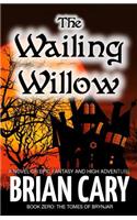 Wailing Willow