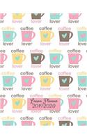Lesson Planner 2019-2020: Teacher's School Year Planner - Academic Year August to July - Weekly & Monthly Planning Lists - Coffee Cups Cover