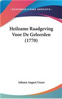 Heilzame Raadgeving Voor de Geleerden (1770)