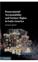 Prosecutorial Accountability and Victims' Rights in Latin America