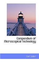 Compendium of Microscopical Technology