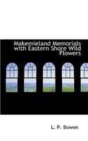 Makemieland Memorials with Eastern Shore Wild Flowers