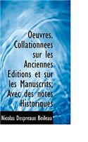 Oeuvres. Collationn Es Sur Les Anciennes Ditions Et Sur Les Manuscrits; Avec Des Notes Historiques: (English)