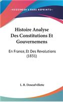 Histoire Analyse Des Constitutions Et Gouvernemens