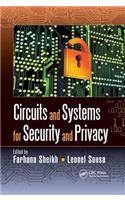 Circuits and Systems for Security and Privacy