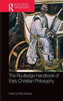 Routledge Handbook of Early Christian Philosophy