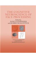 Cognitive Neuroscience of Face Processing