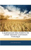 L'aliénation Des Forêts De L'état Devant L'opinion Publique