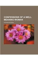 The Confessions of a Well-Meaning Woman