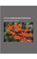 Little Russian Masterpieces (Volume 1)