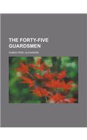 The Forty-five Guardsmen