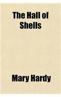 The Hall of Shells