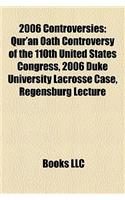 2006 Controversies: Qur'an Oath Controversy of the 110th United States Congress, Regensburg Lecture