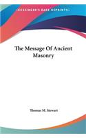 The Message of Ancient Masonry