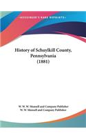 History of Schuylkill County, Pennsylvania (1881)