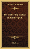 The Everlasting Evangel and Its Program