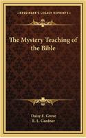 The Mystery Teaching of the Bible