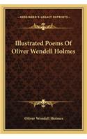 Illustrated Poems of Oliver Wendell Holmes