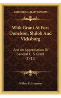 With Grant at Fort Donelson, Shiloh and Vicksburg