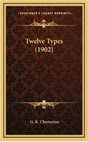 Twelve Types (1902)