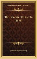 The Genesis Of Lincoln (1899)