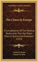 The Chaos in Europe