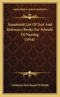 Annotated List Of Text And Reference Books For Schools Of Nursing (1916): (English)