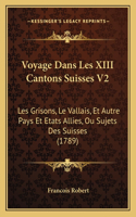 Voyage Dans Les XIII Cantons Suisses V2