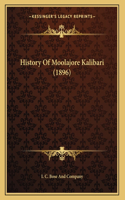 History Of Moolajore Kalibari (1896)