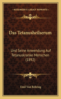 Das Tetanusheilserum