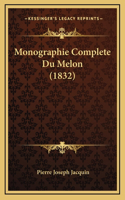 Monographie Complete Du Melon (1832)