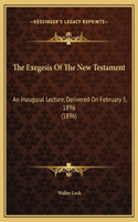 The Exegesis Of The New Testament