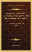 Aegyptische Lesestucke Zum Gebrauch Bei Vorlesungen Und Zum Privatstudium, Part 1, Book 1