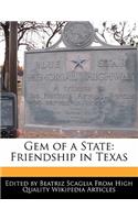 Gem of a State: Friendship in Texas