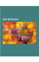 Dkp-Mitglied: Hannes Wader, Franz Josef Degenhardt, Karl-Eduard Von Schnitzler, Dieter Suverkrup, Lothar Peter, Werner Rugemer, Uwe