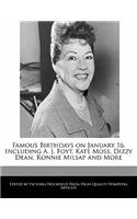 Famous Birthdays on January 16, Including A. J. Foyt, Kate Moss, Dizzy Dean, Ronnie Milsap and More: (English)