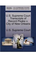 U.S. Supreme Court Transcripts of Record Peake V. City of New Orleans