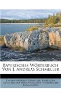 Bayerisches Worterbuch Von J. Andreas Schmeller