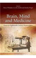 Brain, Mind and Medicine: : Essays in Eighteenth-Century Neuroscience