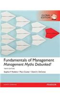 Fundamentals of Management: Management Myths Debunked!, plus MyManagementLab with Pearson eText, Global Edition